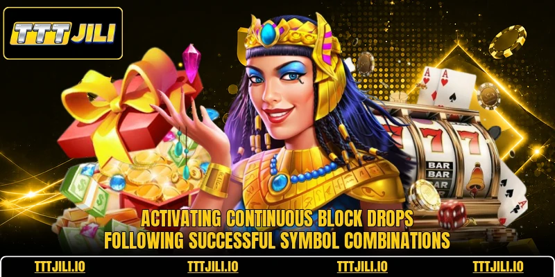 Activating continuous block drops following successful symbol combinations