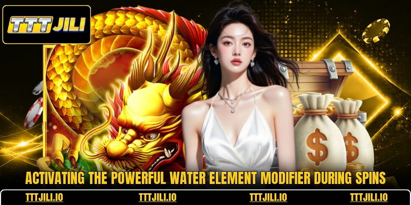 Activating the powerful water element modifier during spins