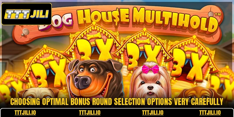 Choosing optimal bonus round selection options very carefully