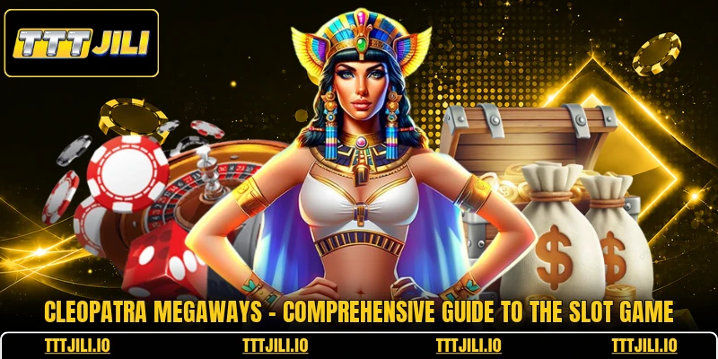 Cleopatra Megaways - Comprehensive Guide To The Slot Game