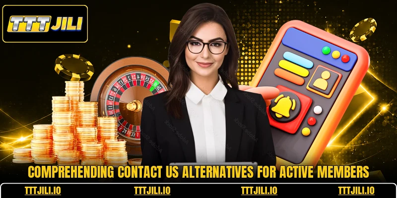 Comprehending contact us alternatives for active members