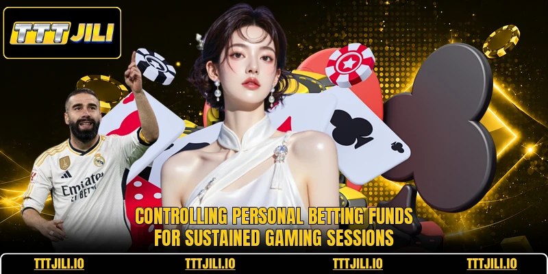 Controlling personal betting funds for sustained gaming sessions