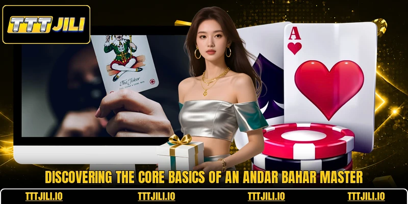 Discovering the core basics of an andar bahar master