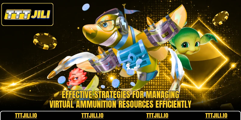 Effective strategies for managing virtual ammunition resources efficiently