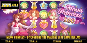 Moon Princess - Discovering The Magical Slot Game Realms