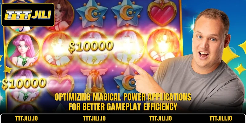 Optimizing magical power applications for better gameplay efficiency