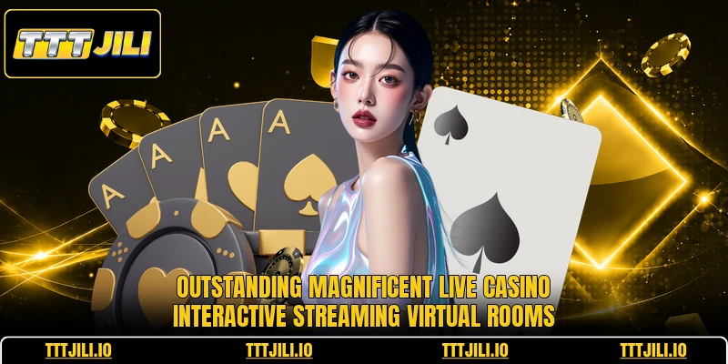 Outstanding magnificent live casino interactive streaming virtual rooms