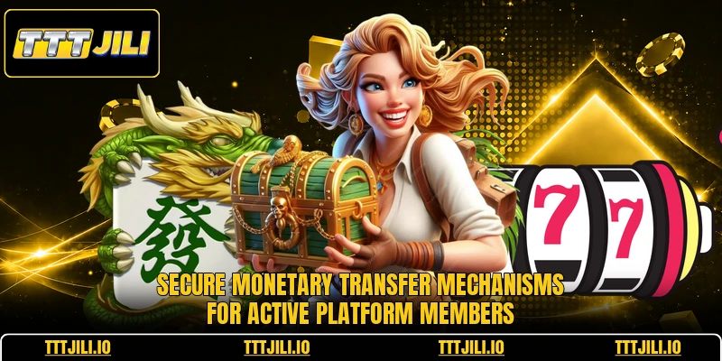 Secure monetary transfer mechanisms for active platform members