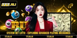 System Bet Lotto - Exploring Advanced Playing Mechanics
