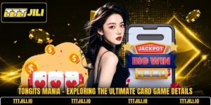 Tongits Mania - Exploring The Ultimate Card Game Details